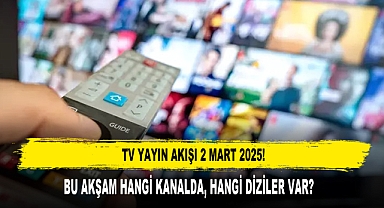 2 MART 2025 PAZAR TV YAYIN AKIŞI