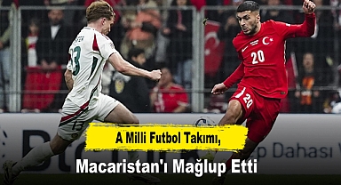 A Milli Futbol Takımı, Macaristan'ı Mağlup Etti