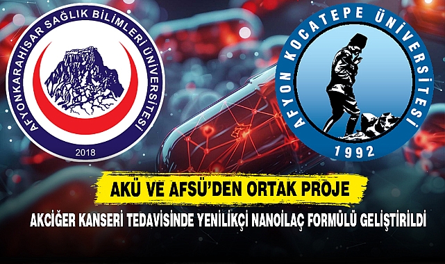 AFSÜ’de Akciğer Kanseri Tedavisinde Yenilikçi Nanoilaç Formülü Geliştirildi