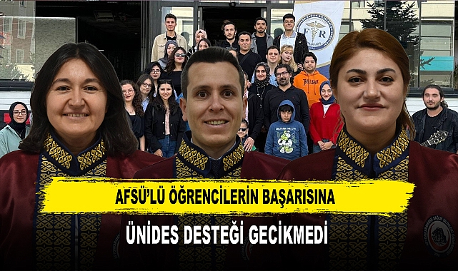 AFSÜ’LÜ ÖĞRENCİLERİN BAŞARISINA ÜNİDES DESTEĞİ GECİKMEDİ