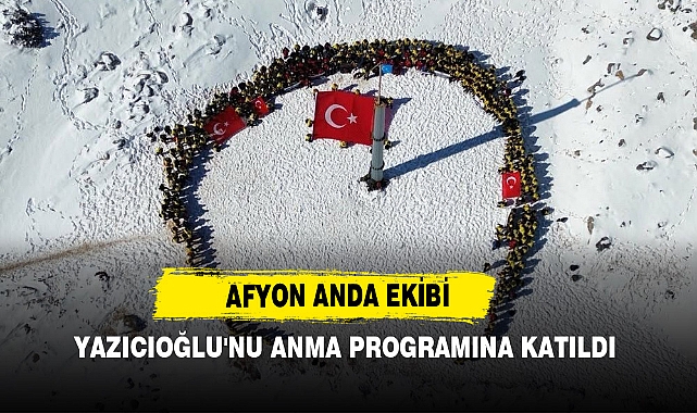 Afyon ANDA Ekibi Yazıcıoğlu'nu Anma Programına Katıldı