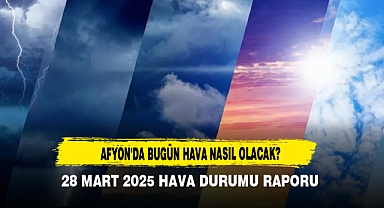 AFYON'DA BUGÜN HAVA NASIL OLACAK?