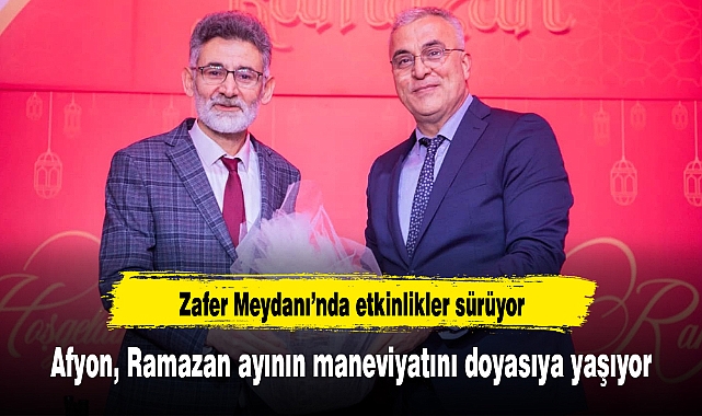 Afyon, Ramazan ayının maneviyatını doyasıya yaşıyor