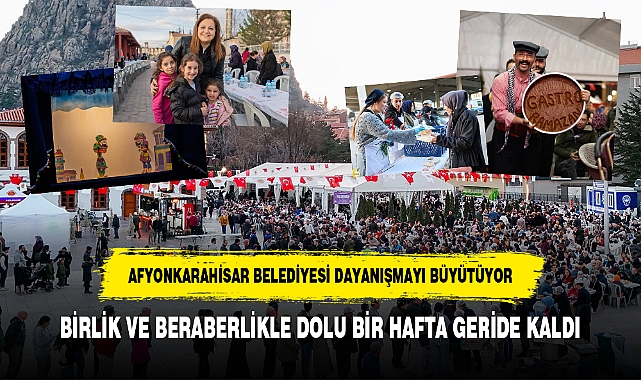 Afyonkarahisar Belediyesi Dayanışmayı Büyütüyor: Birlik ve Beraberlikle Dolu Bir Hafta Geride Kaldı...