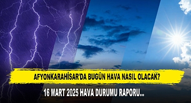 AFYONKARAHİSAR'DA BUGÜN HAVA NASIL OLACAK?