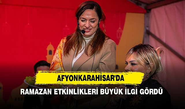 Afyonkarahisar'da Ramazan Etkinlikleri Büyük İlgi Gördü