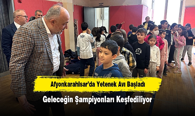 Afyonkarahisar’da Yetenek Avı Başladı: Geleceğin Şampiyonları Keşfediliyor