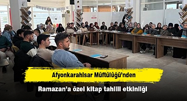 Afyonkarahisar Müftülüğü’nden Ramazan’a özel kitap tahlili etkinliği
