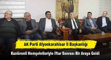 AK Parti Afyonkarahisar İl Başkanlığı, Kızılörenli Hemşehrileriyle İftar Sonrası Bir Araya Geldi