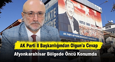 AK Parti İl Başkanlığından Olgun'a Cevap: