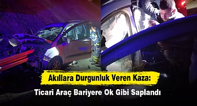 Akıllara Durgunluk Veren Kaza: Ticari Araç Bariyere Ok Gibi Saplandı