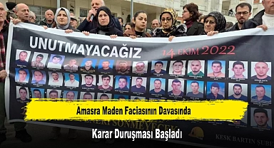 Amasra Maden Faciasının Davasında Karar Duruşması Başladı