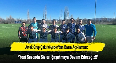 Artuk Grup Çakırköyspor'dan Basın Açıklaması: 