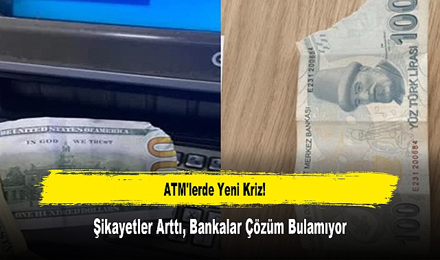 ATM'lerde Yeni Kriz! Şikayetler Arttı, Bankalar Çözüm Bulamıyor