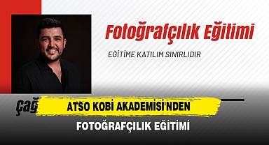 ATSO Kobi Akademisi'nden Fotoğrafçılık Eğitimi