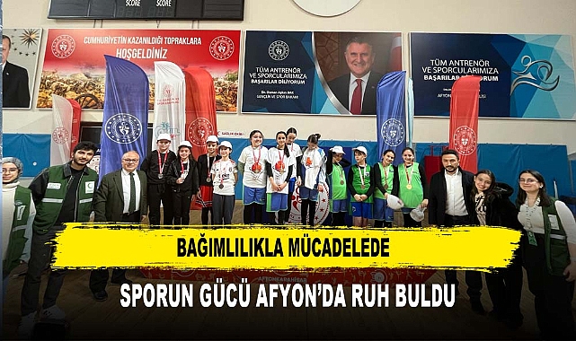 BAĞIMLILIKLA MÜCADELEDE  SPORUN GÜCÜ AFYON’DA RUH BULDU
