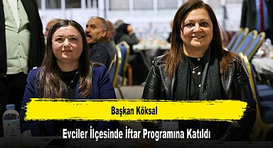 Başkan Köksal, Evciler İlçesinde İftar Programına Katıldı
