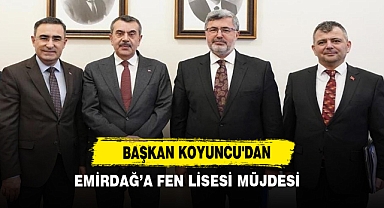 Başkan Koyuncu'dan Emirdağ’a Fen Lisesi Müjdesi