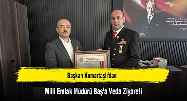Başkan Kumartaşlı’dan, Milli Emlak Müdürü Baş’a Veda Ziyareti