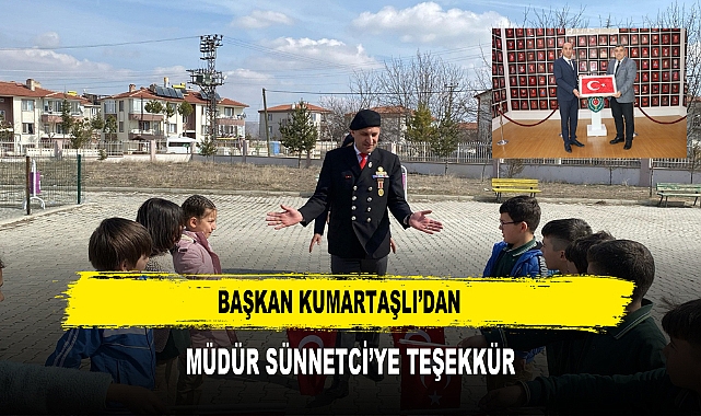 BAŞKAN KUMARTAŞLI'DAN   MÜDÜR SÜNNETCİ'YE TEŞEKKÜR
