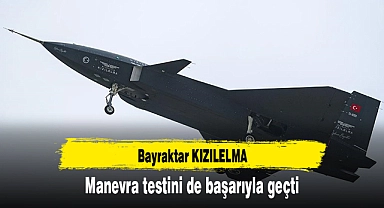 Bayraktar KIZILELMA manevra testini de başarıyla geçti