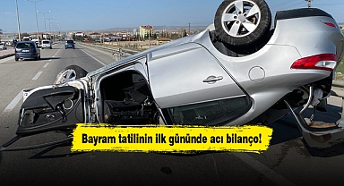 Bayram tatilinin ilk gününde acı bilanço!