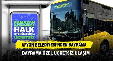 Belediyeden Bayrama Özel Ücretsiz Ulaşım