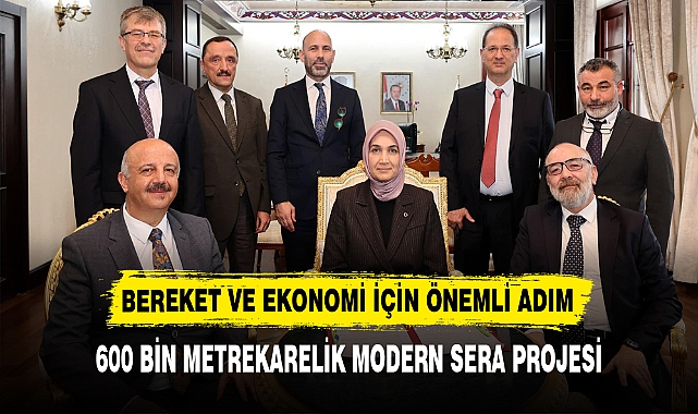 BEREKET VE EKONOMİ İÇİN ÖNEMLİ ADIM