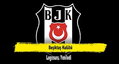 Beşiktaş Kulübü Logosunu Yeniledi