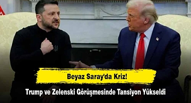 Beyaz Saray'da Kriz: Trump ve Zelenski Görüşmesinde Tansiyon Yükseldi