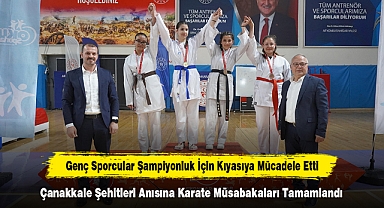 Çanakkale Şehitleri Anısına Karate Müsabakaları Tamamlandı Genç Sporcular Şampiyonluk İçin Kıyasıya Mücadele Etti