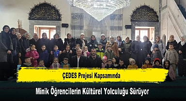 ÇEDES Projesi Kapsamında, Minik Öğrencilerin Kültürel Yolculuğu Sürüyor