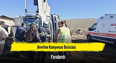 Devrilen Kamyonun Sürücüsü Yaralandı
