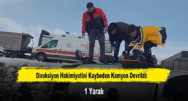 Direksiyon Hakimiyetini Kaybeden Kamyon Devrildi: 1 Yaralı