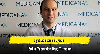 Diyetisyen Uzmanı Uyardı: Sahur Yapmadan Oruç Tutmayın