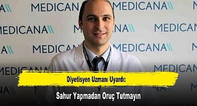Diyetisyen Uzmanı Uyardı: Sahur Yapmadan Oruç Tutmayın