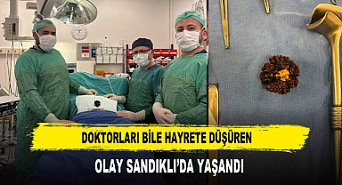 DOKTORLARI BİLE HAYRETE DÜŞÜREN  OLAY SANDIKLI’DA YAŞANDI