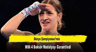 Dünya Şampiyonası'nda Milli 4 Boksör Madalyayı Garantiledi