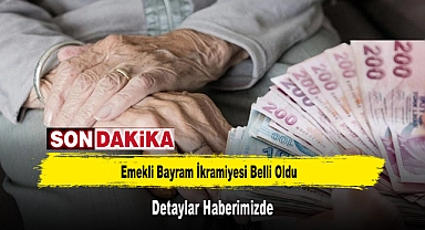 Emekli Bayram İkramiyesi Belli Oldu