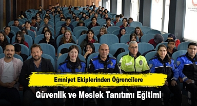 Emniyet Ekiplerinden Öğrencilere Güvenlik ve Meslek Tanıtımı Eğitimi