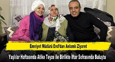 Emniyet Müdürü Erol’dan Anlamlı Ziyaret
