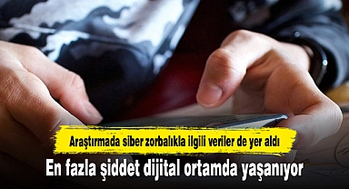 En fazla şiddet dijital ortamda yaşanıyor