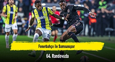 Fenerbahçe ile Samsunspor, 64. Randevuda