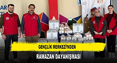 GENÇLİK MERKEZİ’NDEN RAMAZAN DAYANIŞMASI