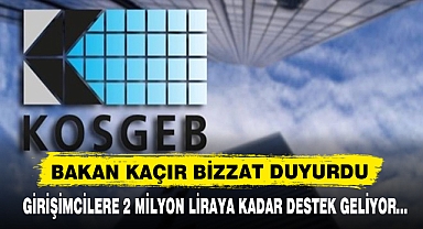 GİRİŞİMCİLERE 2 MİLYON LİRAYA KADAR DESTEK GELİYOR...