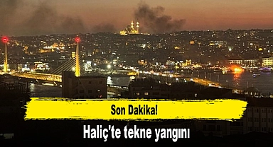 Haliç'te tekne yangını