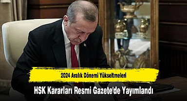 HSK Atama Kararnamesi Resmi Gazete'de Yayımlandı