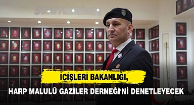İçişleri Bakanlığı, Harp Malulü Gaziler Derneği'ni Denetleyecek