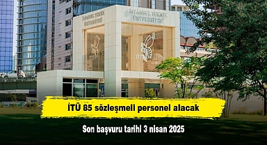 İTÜ, 85 sözleşmeli personel alacak
