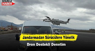Jandarmadan Sürücülere Yönelik Dron Destekli Denetim